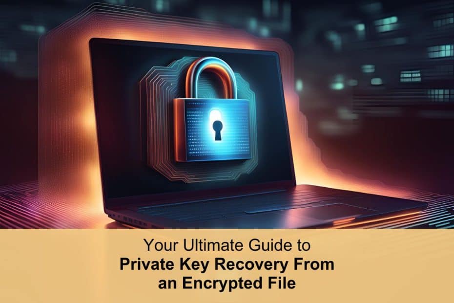 Private key recovery from an encrypted file
